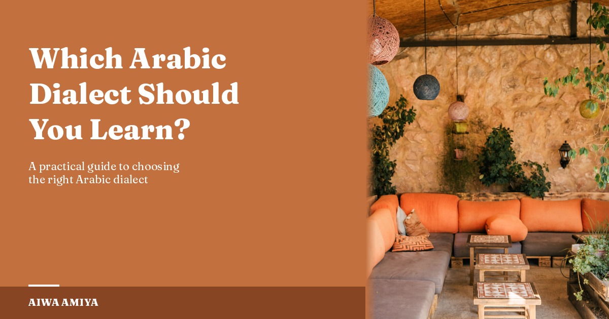 Which Arabic Dialect Should You Learn? A Practical Guide